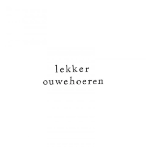 Wenskaart Lekker ouwehoeren